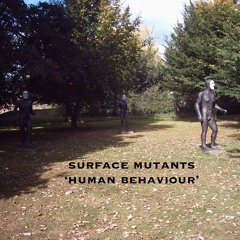 SURFACE MUTANTS (Live) - 'Human Behaviour'