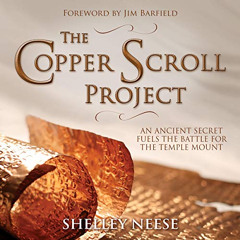 DOWNLOAD EPUB 📔 The Copper Scroll Project: An Ancient Secret Fuels the Battle for th