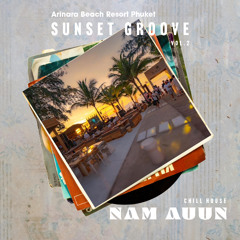 Sunset Groove Vol.2 - NAM AUUN