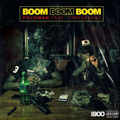 Boom Boom Boom (feat. 1900Savage)