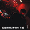 BEN SIMS pres RUN IT RED 127. NOV 2025 DJ mix artwork - Electronic music tracklist cover image