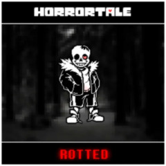 horrortale - rotted (+FLP)