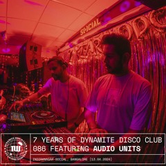 Audio Units - 7 Years Of DDC (Live From Indiranagar Social, Bangalore)