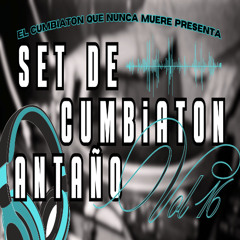 Set De Cumbiaton Antaño vol 16
