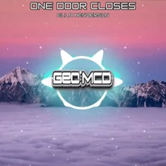 ONE DOOR CLOSES - Geo McD Remix