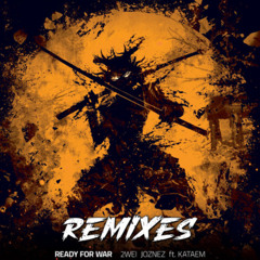 2WEI, Joznez, Kataem - Ready For War [BIOMETRIX REMIX]