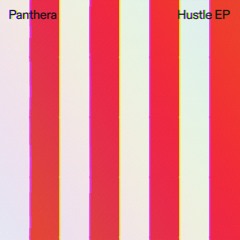 PREMIERE: Panthera - Hustle (Lauer Remix)