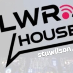 #340 LWR Radio Organic House Part2 @djstuwilson