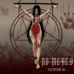 NO MERCY [PROD. SLOW808]