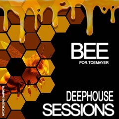 Bee@DeepHouseSessions
