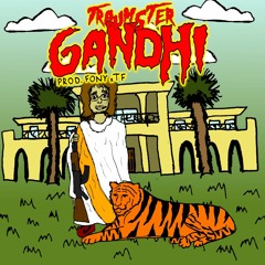 GANDHI (PROD. FONY WALLACE & TF)
