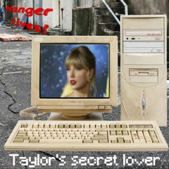 Hanger Lives! - Taylor's Secret Lover