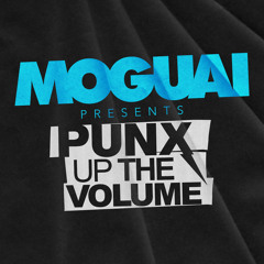 Punx Up The Volume 544 | Moguai