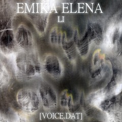 #51 - Emika Elena - [voice.dat]