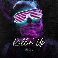Rollin' Up - Mocha