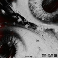 Kacha _ Koor