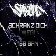 $CHRANZ DICH WEG! (mixed by $TVN)