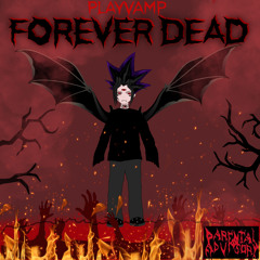 PlayVamp - Forever Dead
