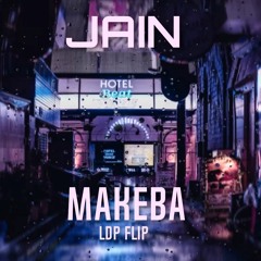 JAIN - MAKEBA (LDP FLIP) FREE DOWNLOAD