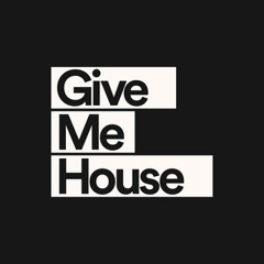 Give Me House - Track IDs