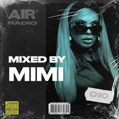 AIR RADIO #010 | MIXED BY MIMI