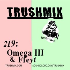 Trushmix 219 - Omega 3 & Ffeyt