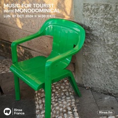 Music For Tourist invite Monodominical - 07 Octobre 2024