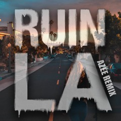 AZËE - Ruin LA (Remix)