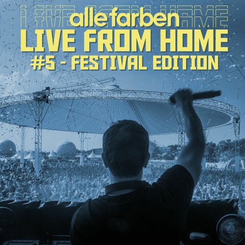 Alle Farben - Live From Home #5 World Club Edition