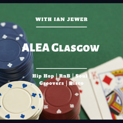 ALEA CASINO [Hip Hop | RnB | Soul | Groovers]