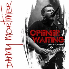 "Opener (The 2021 Remix)"