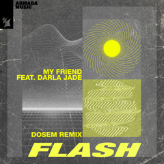 Flash (Dosem Remix) [feat. Darla Jade]