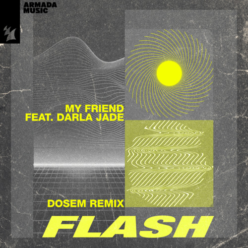 Flash (Dosem Remix) [feat. Darla Jade]