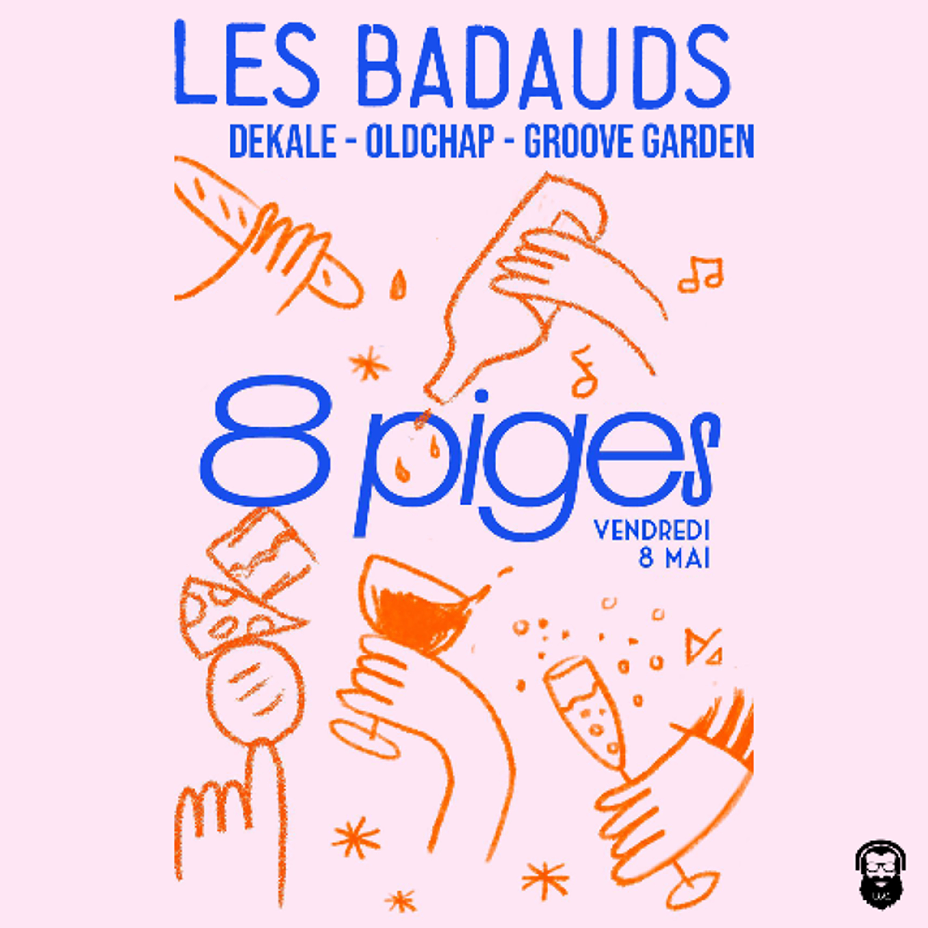 BPM w/ dekale, Groove Garden, Oldchap • Les Badauds (Versailles) Mai 26