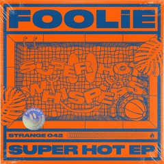 FOOLiE - Super Hot