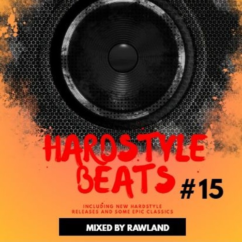HARDSTYLE BEATS #15 (2023/15) (mixed by RAWLAND)