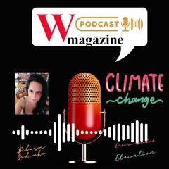 Podcast Climate Change W Magazine