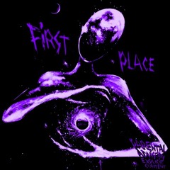 First Place (sped up)