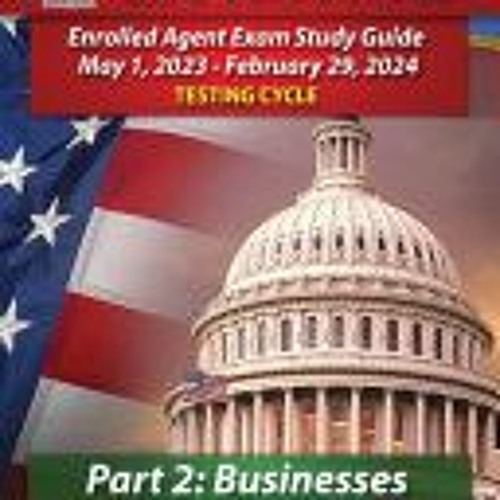 Stream Download PassKey Learning Systems EA Review Part 2 Businesses, Enrolled  Agent Study Guide: (May 1, 2 from Kelly Woods | Listen online for free on  SoundCloud