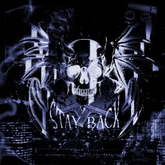 stay back (feat. ZomboBox!)