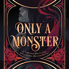 [VIEW] PDF 📙 Only a Monster (Only a Monster, 1) by  Vanessa Len EPUB KINDLE PDF EBOO