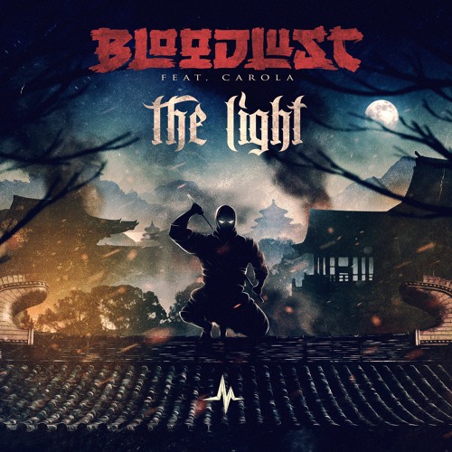 Bloodlust feat. Carola - The Light