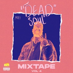 DEAD SOUL VOL 4 ( MIX & MASTER / MIXY )