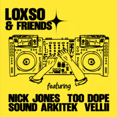 Live at Loxso and Friends August 3 2025