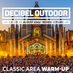 Decibel Outdoor | Classic Area Warm-Up Mix
