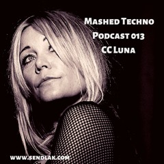 Mashed Techno Podcast #13 with Cc Luna