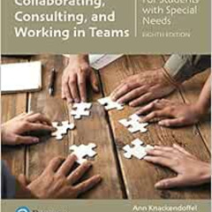 [Get] KINDLE 📰 Collaborating, Consulting, and Working in Teams for Students with Spe