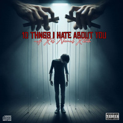 10 Things I Hate You