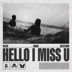Hello I Miss U x Without You (EuFORIQ Edit)