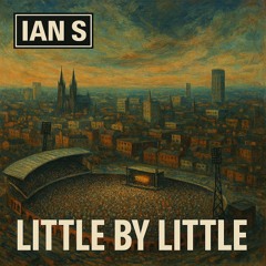 Little By Little